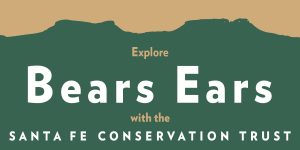Bears Ears Guided Camping Trip @ Bears Ears National Monument